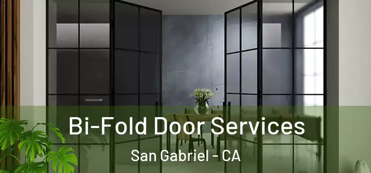 Bi-Fold Door Services San Gabriel - CA