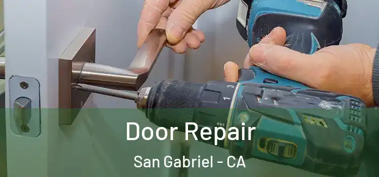 Door Repair San Gabriel - CA