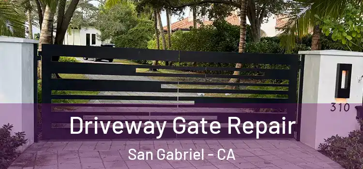 Driveway Gate Repair San Gabriel - CA