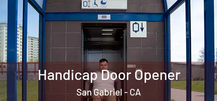 Handicap Door Opener San Gabriel - CA