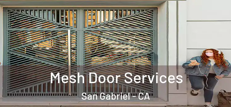 Mesh Door Services San Gabriel - CA