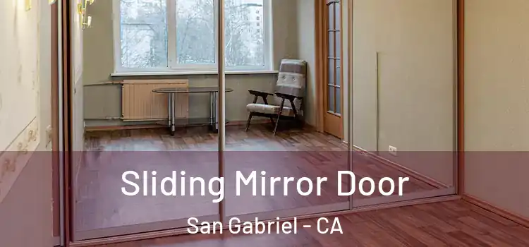  Sliding Mirror Door San Gabriel - CA